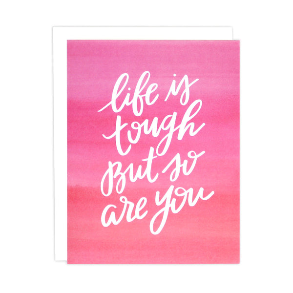 Life Is Tough Card
